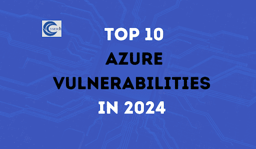 Top 10 Azure Vulnerabilities in 2025