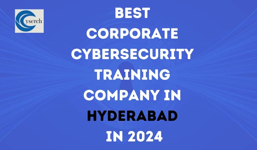 Best Corporate Cybersecurity Training Company in Hyderabad in 2025