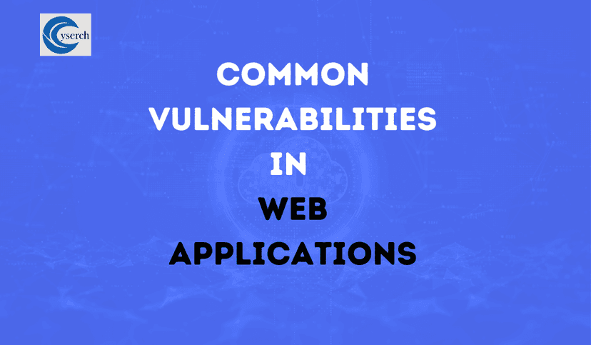 Common Vulnerabilities in Web Applications