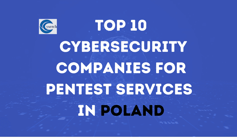 Top 10 Cybersecurity Companies for Pentest Services in Poland in 2025