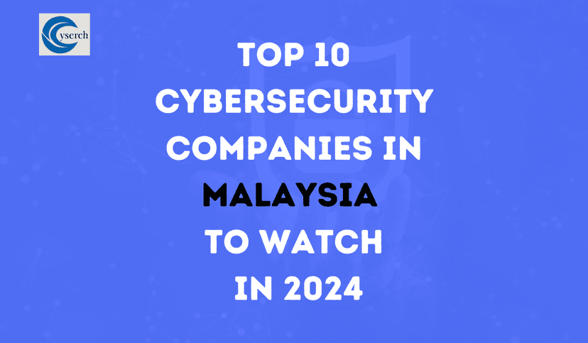 Top 10 Cybersecurity Companies in Malaysia to Watch in 2025