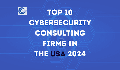 Top 10 Cybersecurity Consulting Firms in the USA 2025