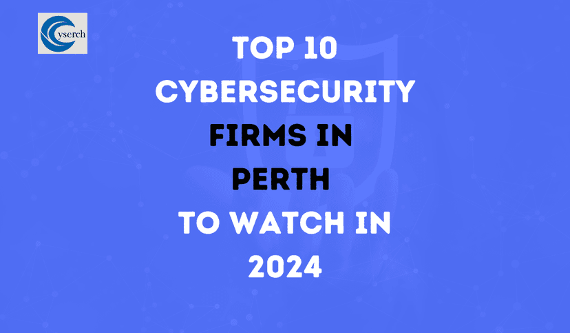 Top 10 Cybersecurity Firms in Perth to Watch in 2025