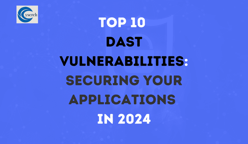 Top 10 DAST Vulnerabilities: Securing Your Applications in 2025