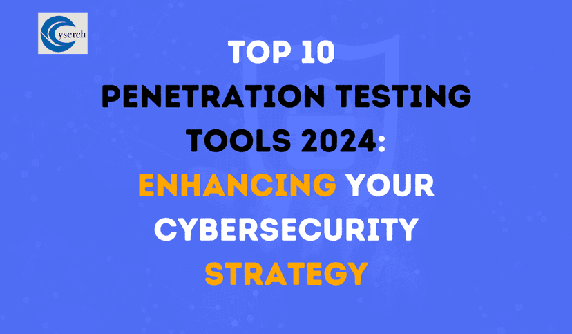 Top 10 Penetration Testing Tools 2025: Enhancing Your Cybersecurity Strategy