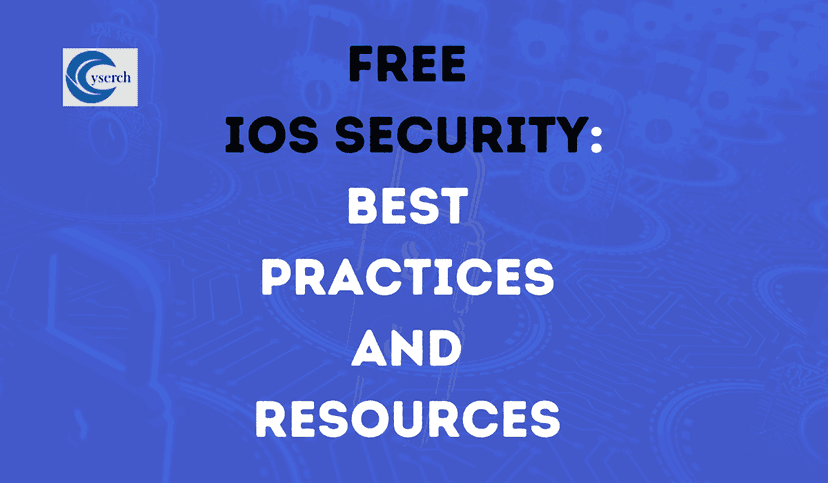 Free iOS Security: Best Practices and Resources